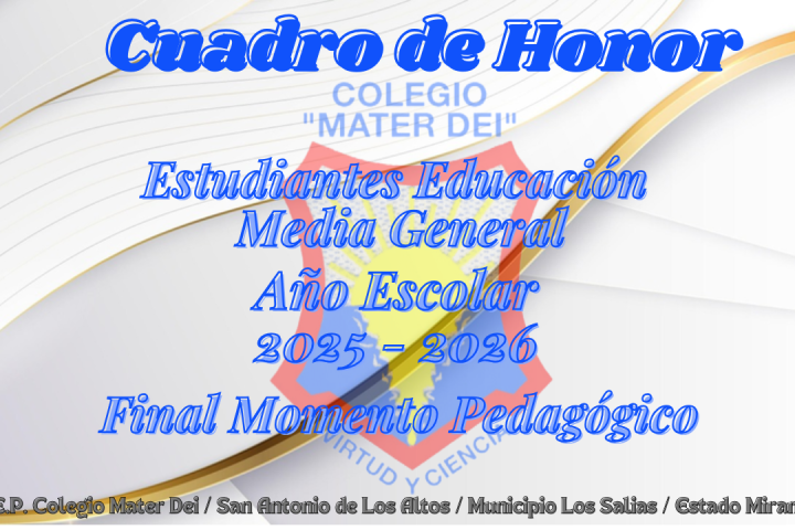 Cuadro de Honor / Estudiantes Educación Media General / Final Momento «Año Escolar 2025-2026»