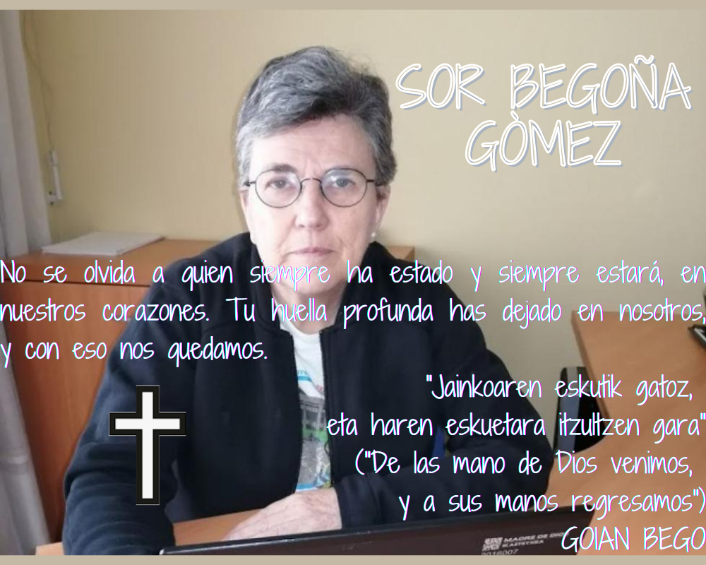 Sor Begoña Gómez « Hasta siempre» Descansa en Paz