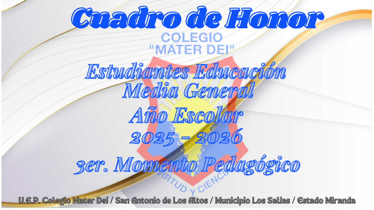 Cuadro de Honor / Estudiantes Educación Media General / 3er Momento «Año Escolar 2025-2026»